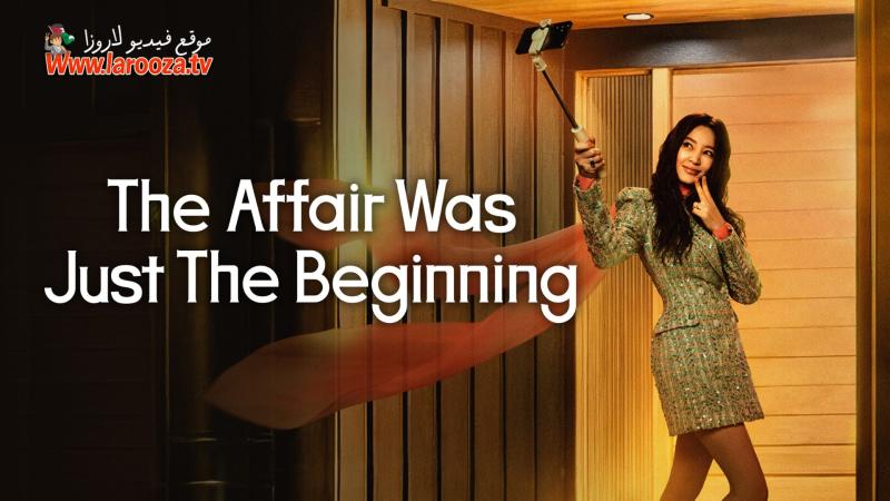 The Affair Was Just the Beginning مترجم